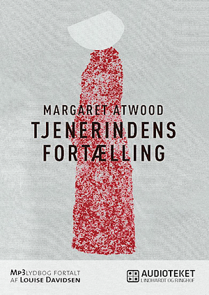 Tjenerindens fortælling by Margaret Atwood