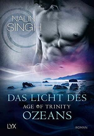 Das Licht des Ozeans by Nalini Singh, Patricia Woitynek