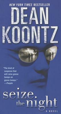Seize the Night by Dean Koontz