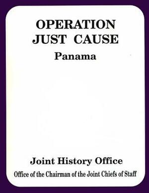 Operation Just Cause: Panama by Joint Chiefs of Staff