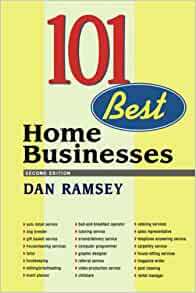101 Best Home Businesses by Dan Ramsey