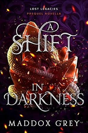 A Shift in Darkness by Maddox Grey