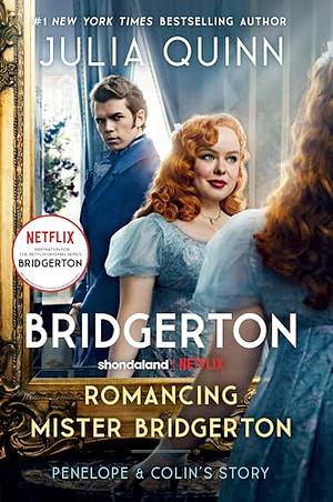 Romancing Mister Bridgerton by Julia Quinn