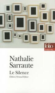 Le Silence by Nathalie Sarraute
