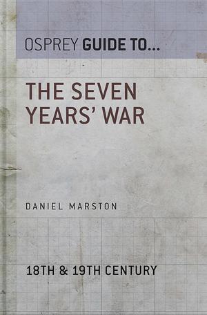 The Seven Years War by Daniel Marston