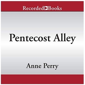 Pentecost Alley by Anne Perry