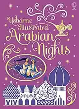 Usborne Illustrated Arabian Nights by Anna Milbourne