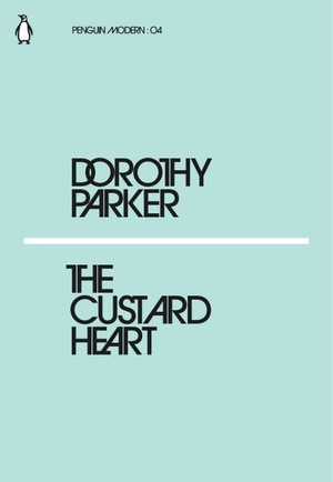 The Custard Heart by Dorothy Parker