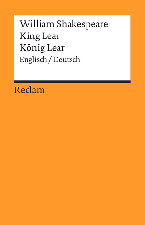 King Lear / König Lear by William Shakespeare