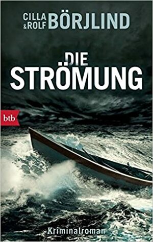 Die Strömung (Rönning & Stilton #3) by Rolf Börjlind, Cilla Börjlind