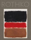 Mark Rothko 1968: Clearing Away by Eleanor Nairne, Christopher Rothko