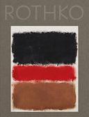 Mark Rothko 1968: Clearing Away by Christopher Rothko, Eleanor Nairne