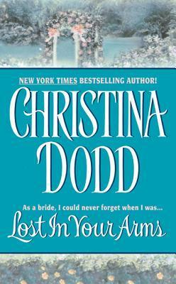 Lost in Your Arms by Christina Dodd
