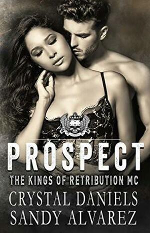 Prospect by Sandy Alvarez, Crystal Daniels