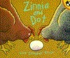 Zinnia and Dot by Lisa Campbell Ernst