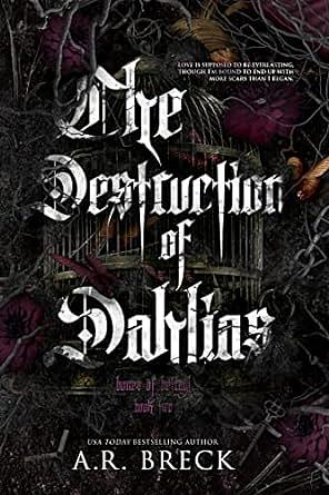 The Destruction of Dahlias by A.R. Breck
