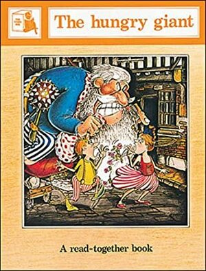 The Hungry Giant by Joy Cowley