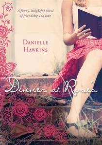 Dinner at Rose's by Danielle Hawkins