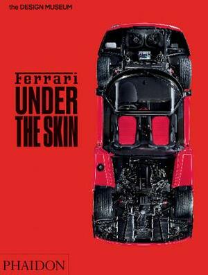 Ferrari: Under the Skin by Andrew Nahum