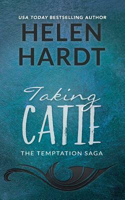 Taking Catie by Helen Hardt