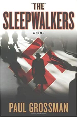 The Sleepwalkers by Paul Grossman