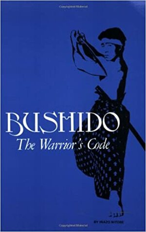 Bushido: The Warrior's Code by Inazō Nitobe, Geraldine Simon, Charles Lucas