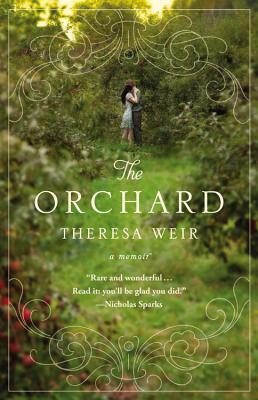 The Orchard by Theresa Weir