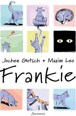 Frankie by Maxim Leo, Jochen Gutsch