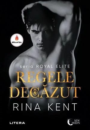 Regele decăzut by Rina Kent