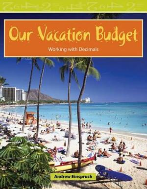 Our Vacation Budget (Level 3) by Andrew Einspruch