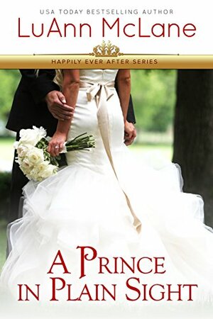A Prince in Plain Sight by Luann McLane