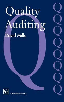 Quality Auditing by J. Mills