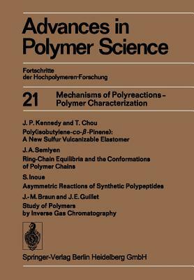 Mechanisms of Polyreactions -- Polymer Characterization by Karel Dusek, Ann-Christine Albertsson, Akihiro Abe