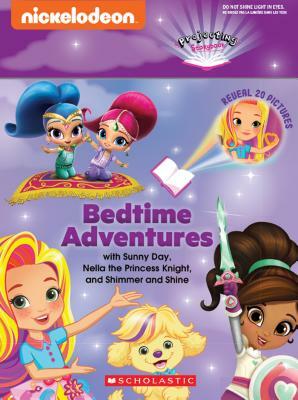 Bedtime Adventures with Sunny Day, Nella the Princess Knight, and Shimmer and Shine: A Projecting Storybook by Mickie Matheis