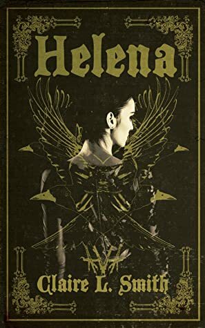 Helena by Claire L. Smith