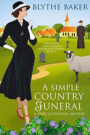 A Simple Country Funeral by Blythe Baker