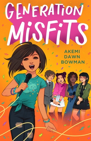 Generation Misfits by Akemi Dawn Bowman