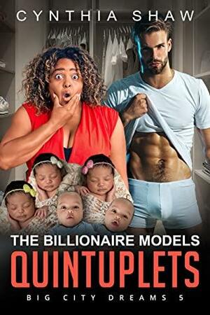 The Billionaire Models Quintuplets by BWWM Love, Cynthia Shaw