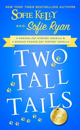 Two Tall Tails by Sofie Kelly, Sofie Ryan