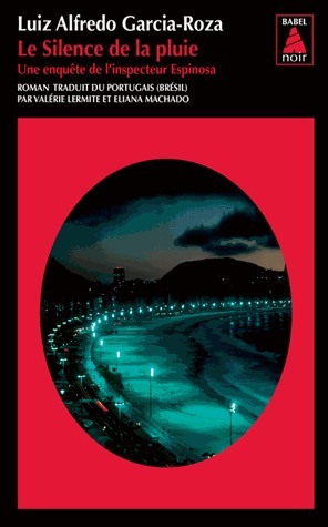 Le Silence de la pluie by Luiz Alfredo Garcia-Roza, Eliana Machado, Valérie Lermite