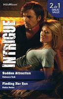 Sudden Attraction/Finding Her Son by Rebecca York, Robin Perini