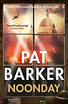Noonday by Pat Barker