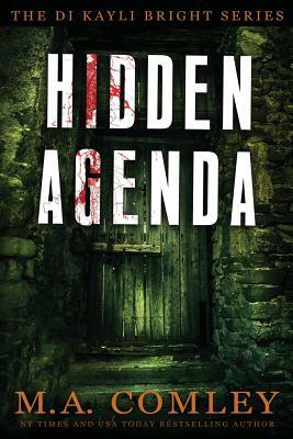 Hidden Agenda by M.A. Comley