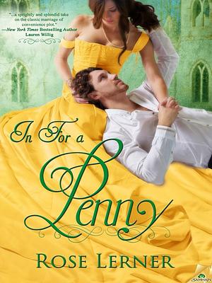 In For a Penny by Rose Lerner