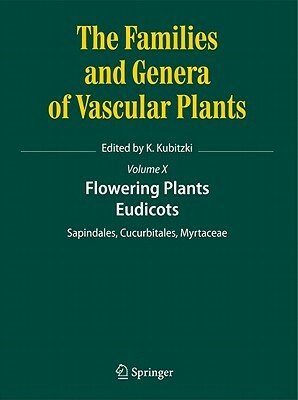 Flowering Plants. Eudicots: Sapindales, Cucurbitales, Myrtaceae by 