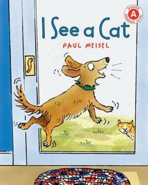 I See a Cat by Paul Meisel