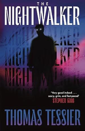 The Nightwalker by Thomas Tessier by Thomas Tessier