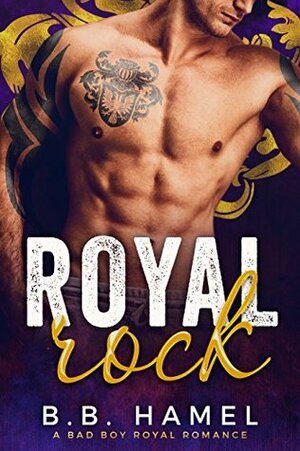 Royal Rock by B.B. Hamel