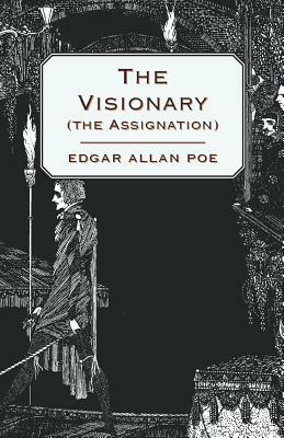 The Visionary (the Assignation) by Edgar Allan Poe