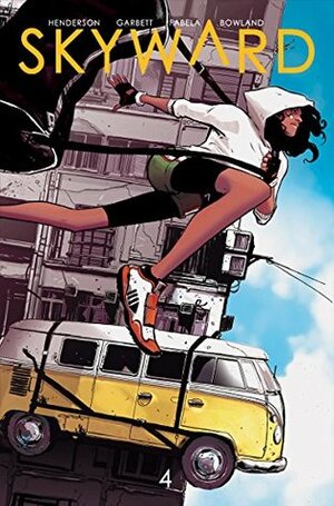 Skyward #4 by Joe Henderson, Antonio Fabela, Lee Garbett